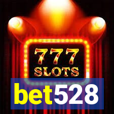 bet528