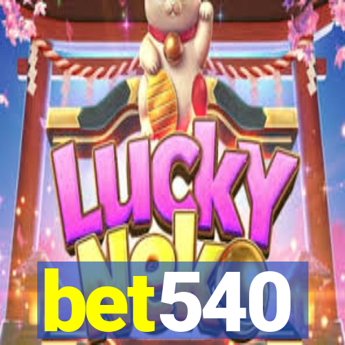 bet540