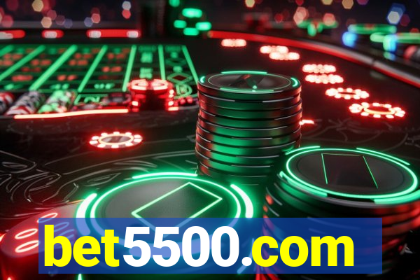 bet5500.com