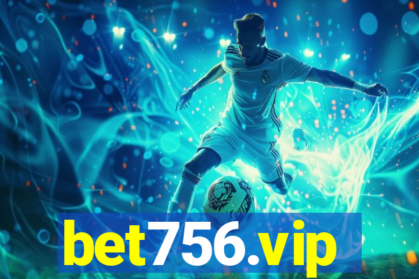 bet756.vip