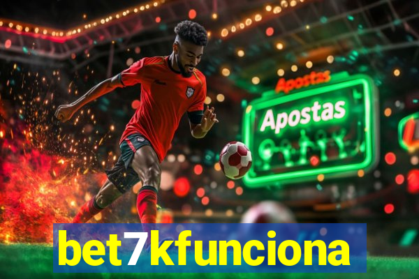 bet7kfunciona