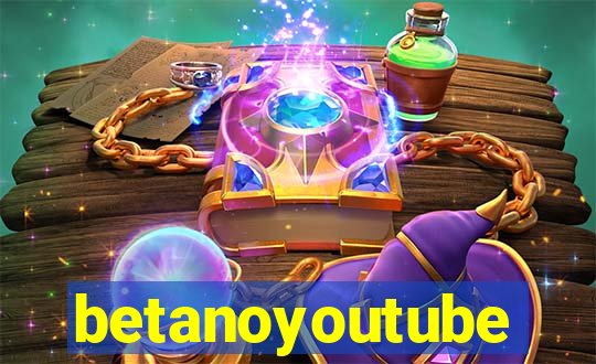 betanoyoutube