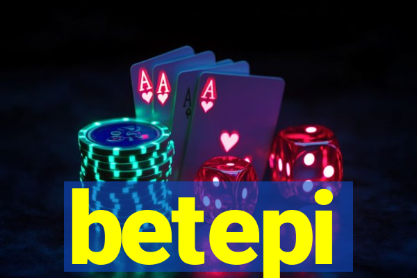 betepi