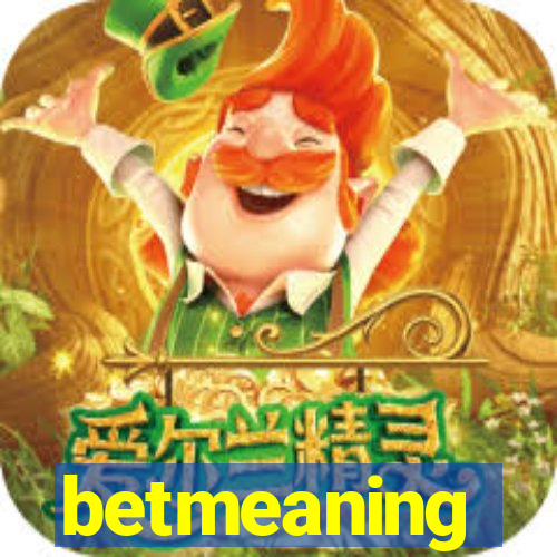 betmeaning