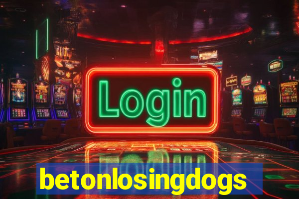 betonlosingdogs