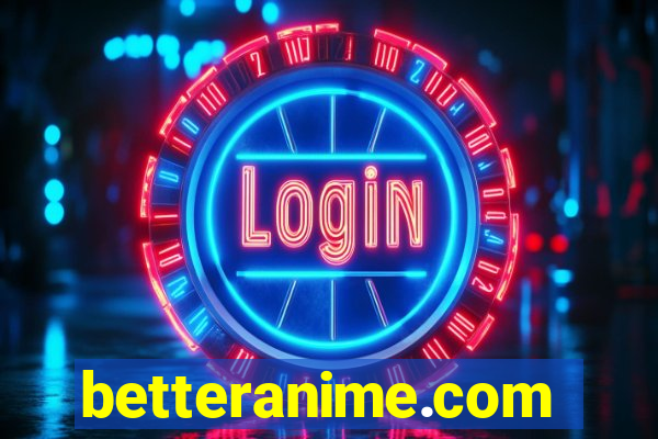 betteranime.com