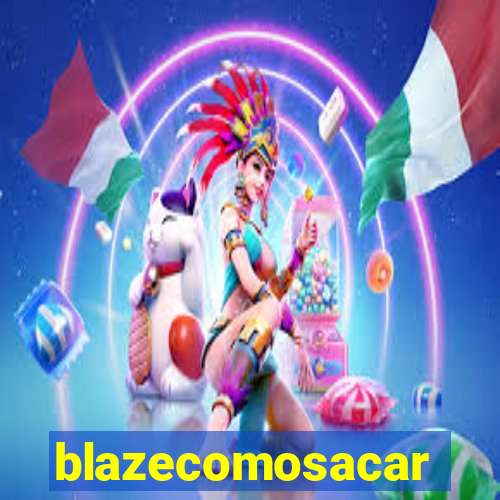 blazecomosacar