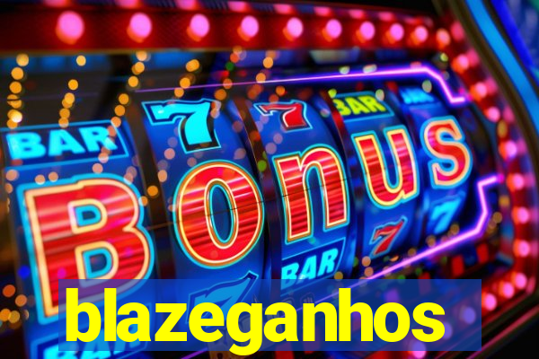 blazeganhos