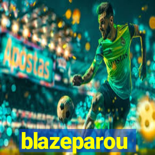 blazeparou