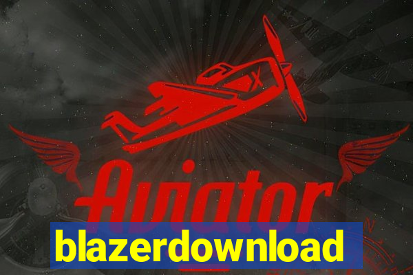 blazerdownload