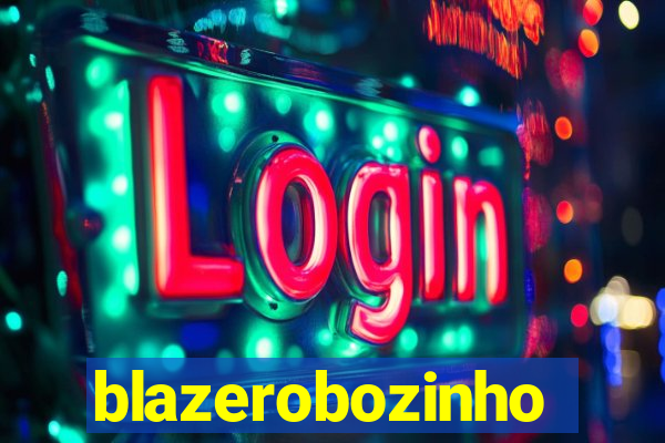 blazerobozinho