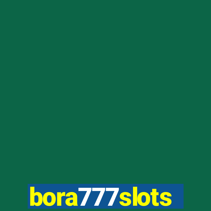 bora777slots