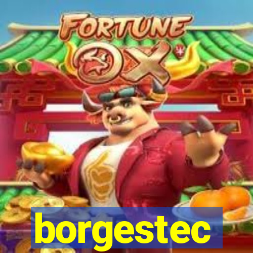 borgestec