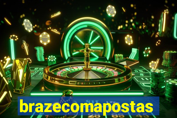 brazecomapostas