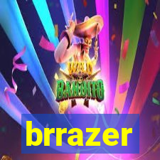 brrazer