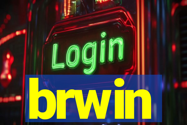 brwin