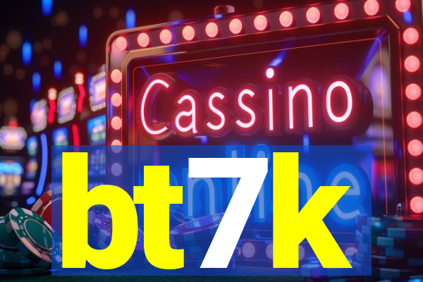 bt7k