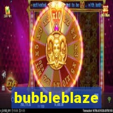 bubbleblaze