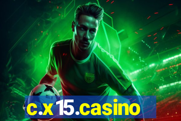 c.x15.casino