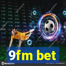 9fm bet