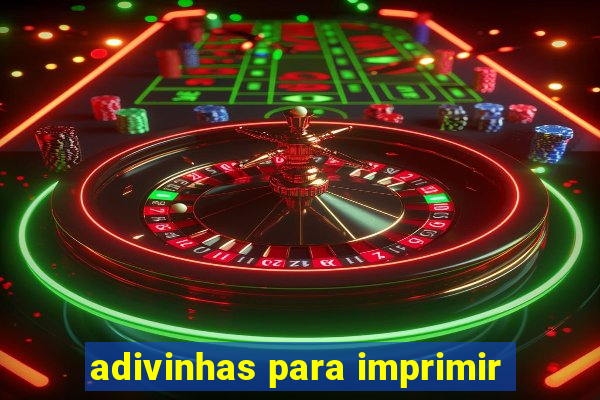 adivinhas para imprimir