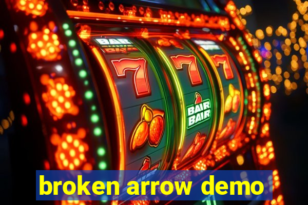 broken arrow demo