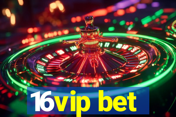 16vip bet