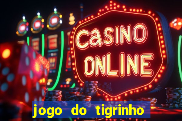 jogo do tigrinho com deposito de 5 reais