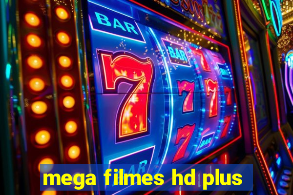 mega filmes hd plus