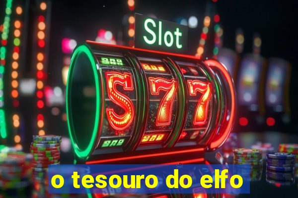 o tesouro do elfo