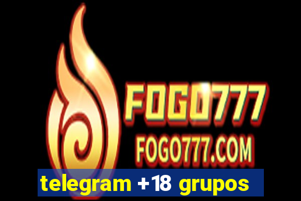 telegram +18 grupos