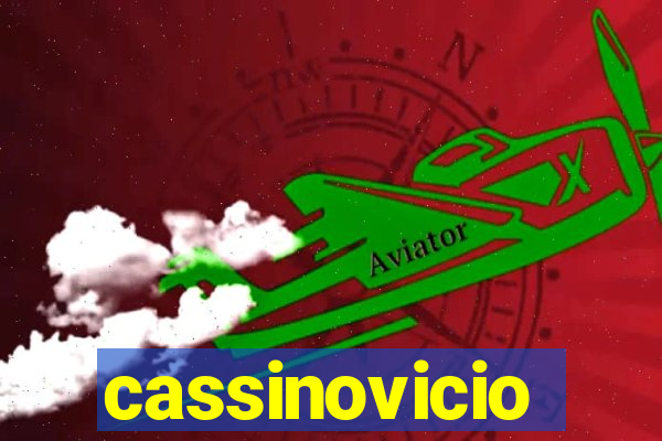 cassinovicio