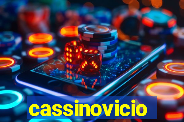 cassinovicio