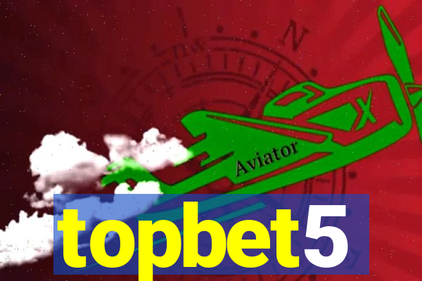 topbet5