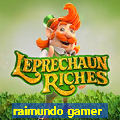 raimundo gamer