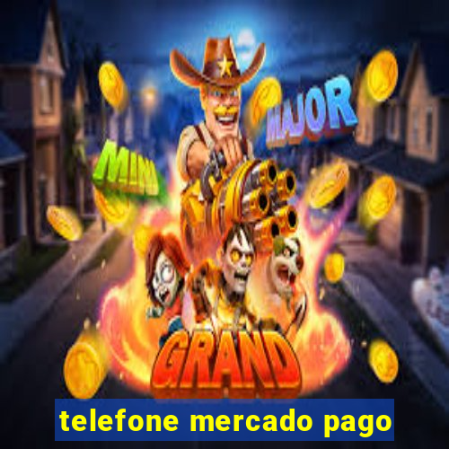 telefone mercado pago