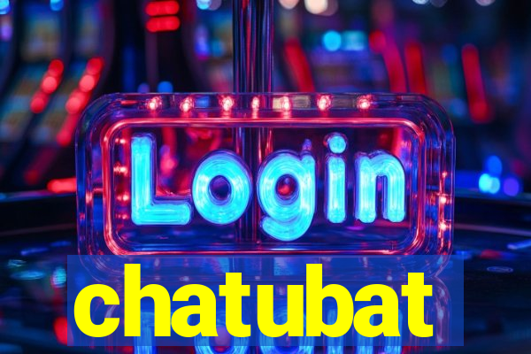 chatubat