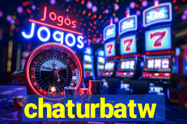 chaturbatw