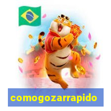 comogozarrapido