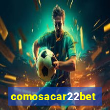 comosacar22bet