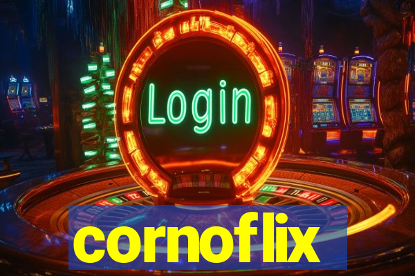 cornoflix