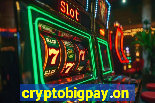 cryptobigpay.online