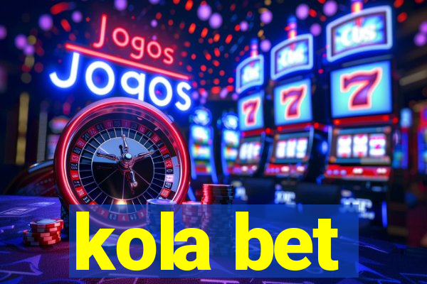 kola bet