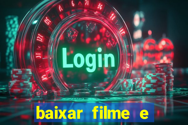 baixar filme e series mp4