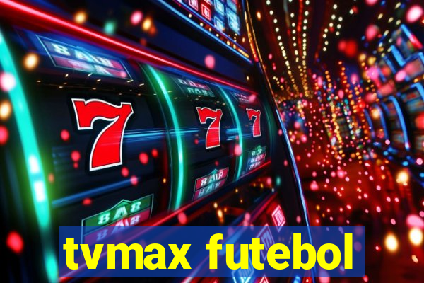 tvmax futebol