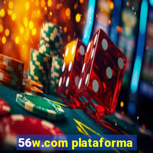 56w.com plataforma