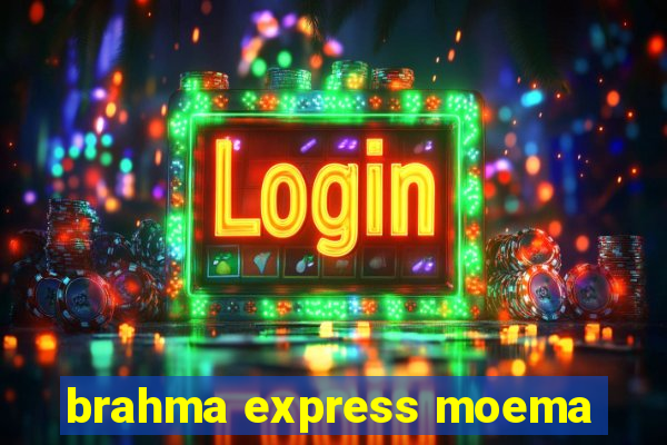 brahma express moema