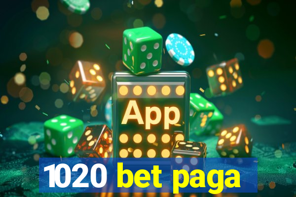 1020 bet paga