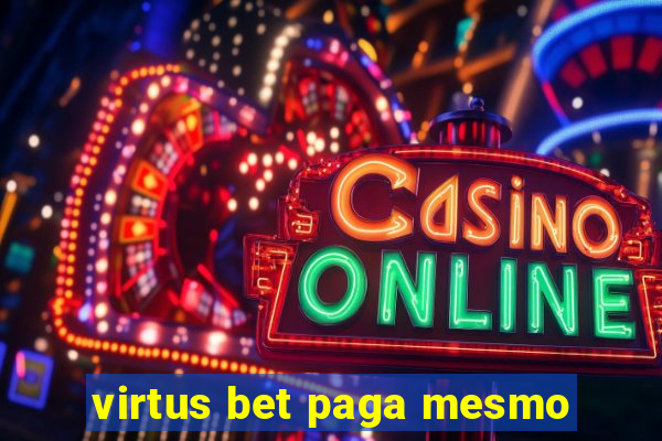 virtus bet paga mesmo