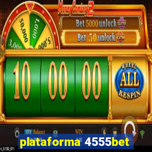 plataforma 4555bet